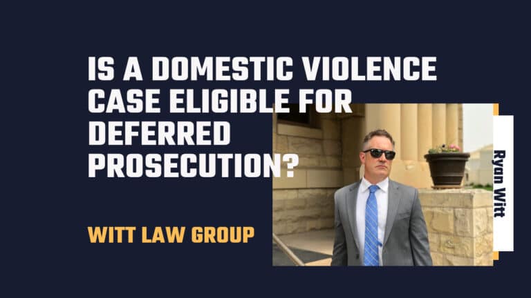 From Witt Law Group: Is a domestic violence case eligible for deferred prosecution?