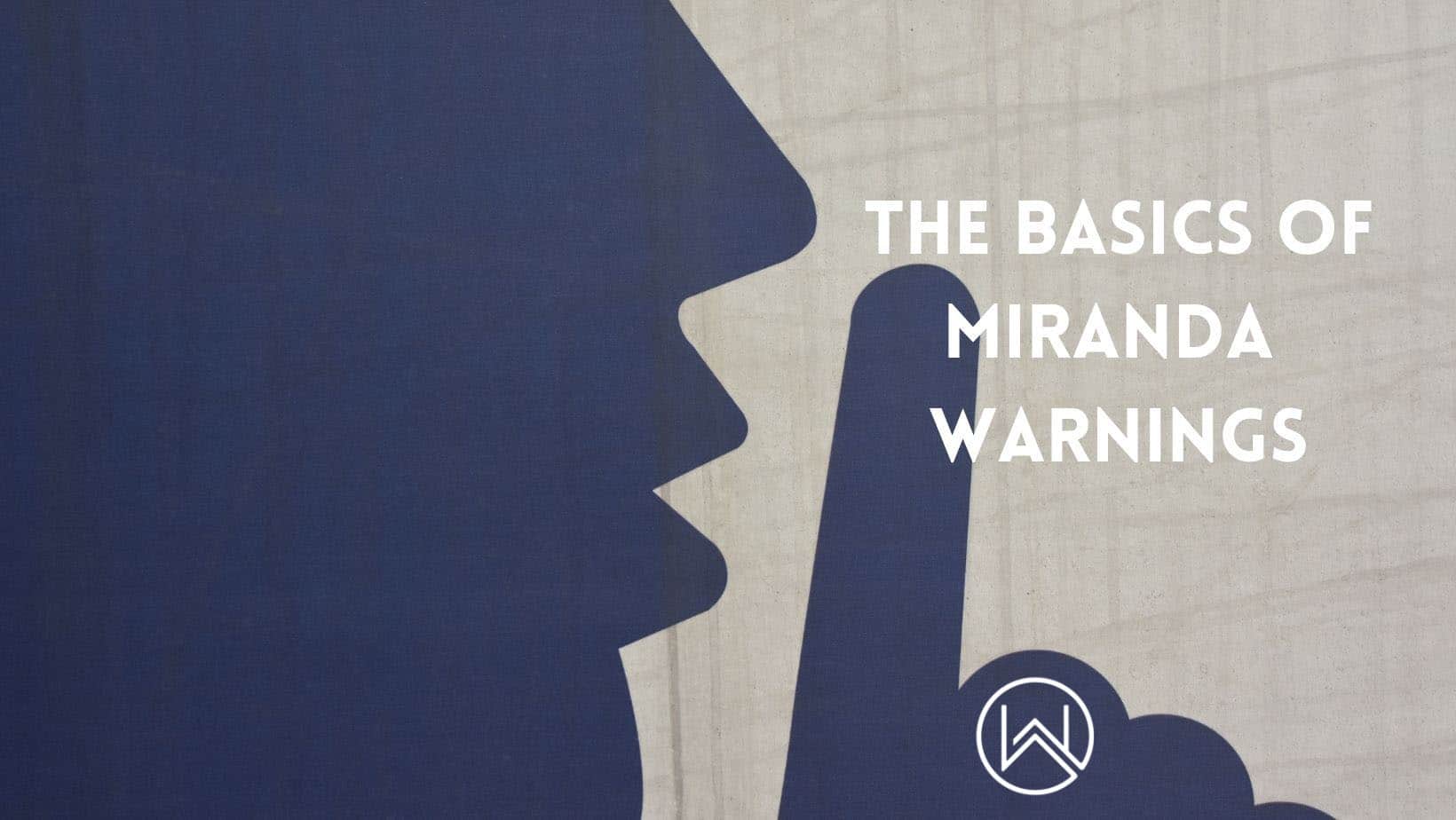 The basics of miranda warnings. Washington Attorney Jennifer Witt