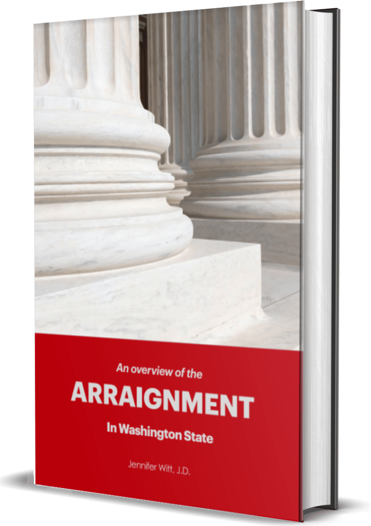 ebook: an overview of the arraignment in washington state by jennifer witt, witt law group