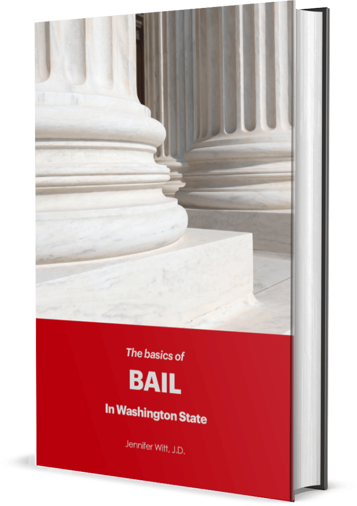 ebook. the basics of bail in washington state, by jennifer witt, witt law group