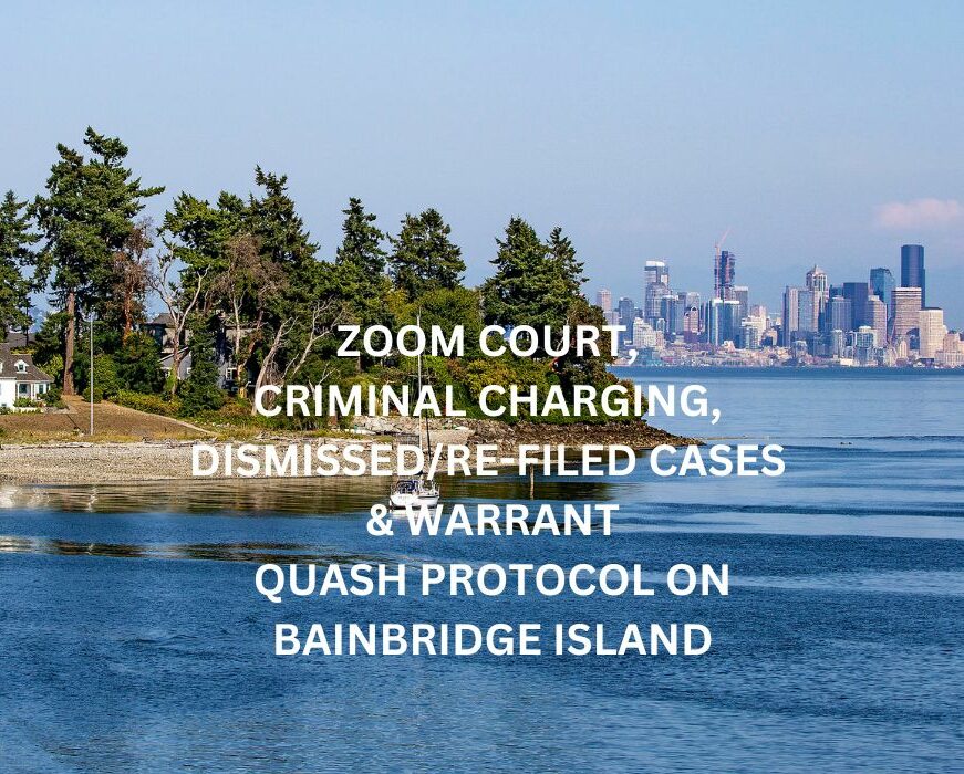 DUI and Criminal Charges on Bainbridge Island have unique challenges and protocols. If you are unsure whether you are supposed to appear in Bainbridge Island Municipal Court or Kitsap County District Court for your DUI or to respond to a Summons, you should contact a local criminal defense attorney at Witt Law Group.