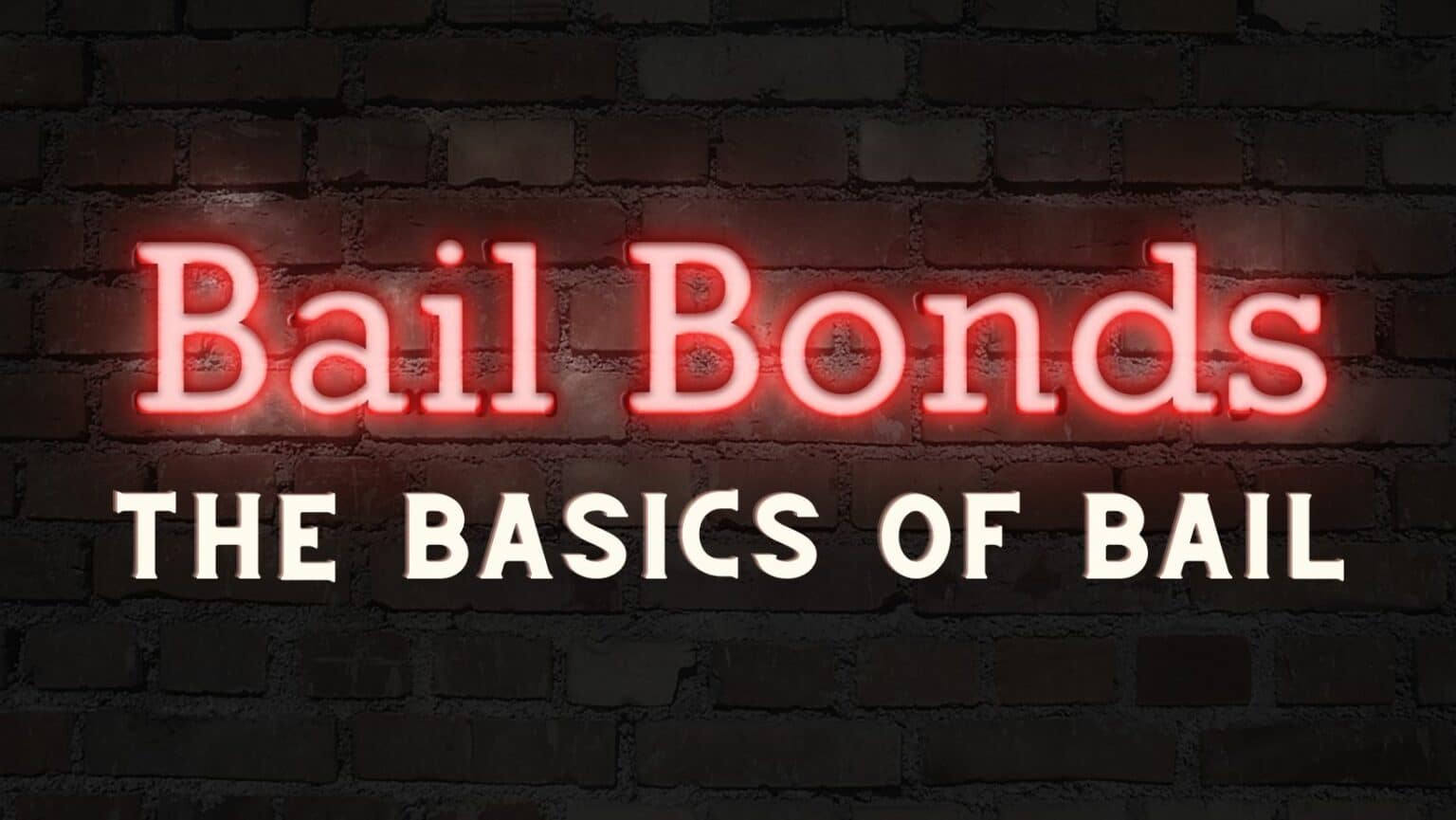 Witt legal - the basics of bail bonds