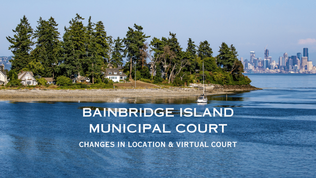 Bainbridge Island New Court Location Witt Law Group